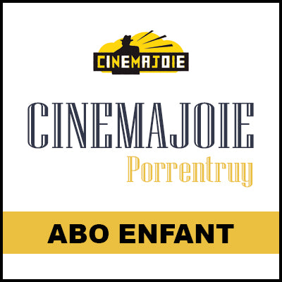 CINEMAJOIE (enfant) - Porrentruy